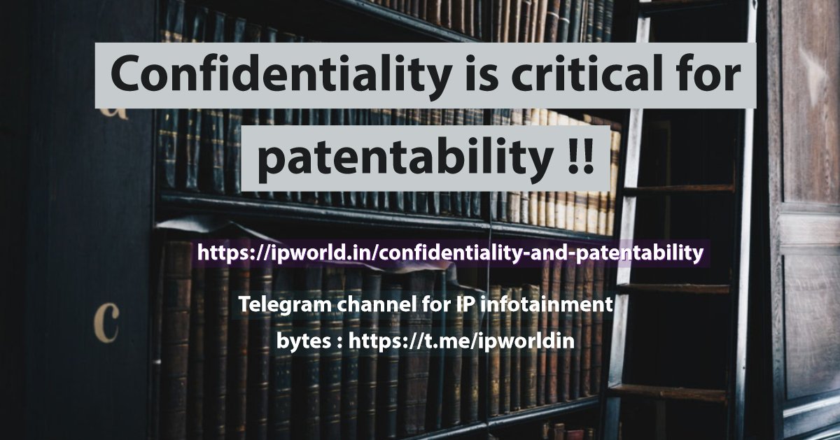 Confidentiality and Patentability